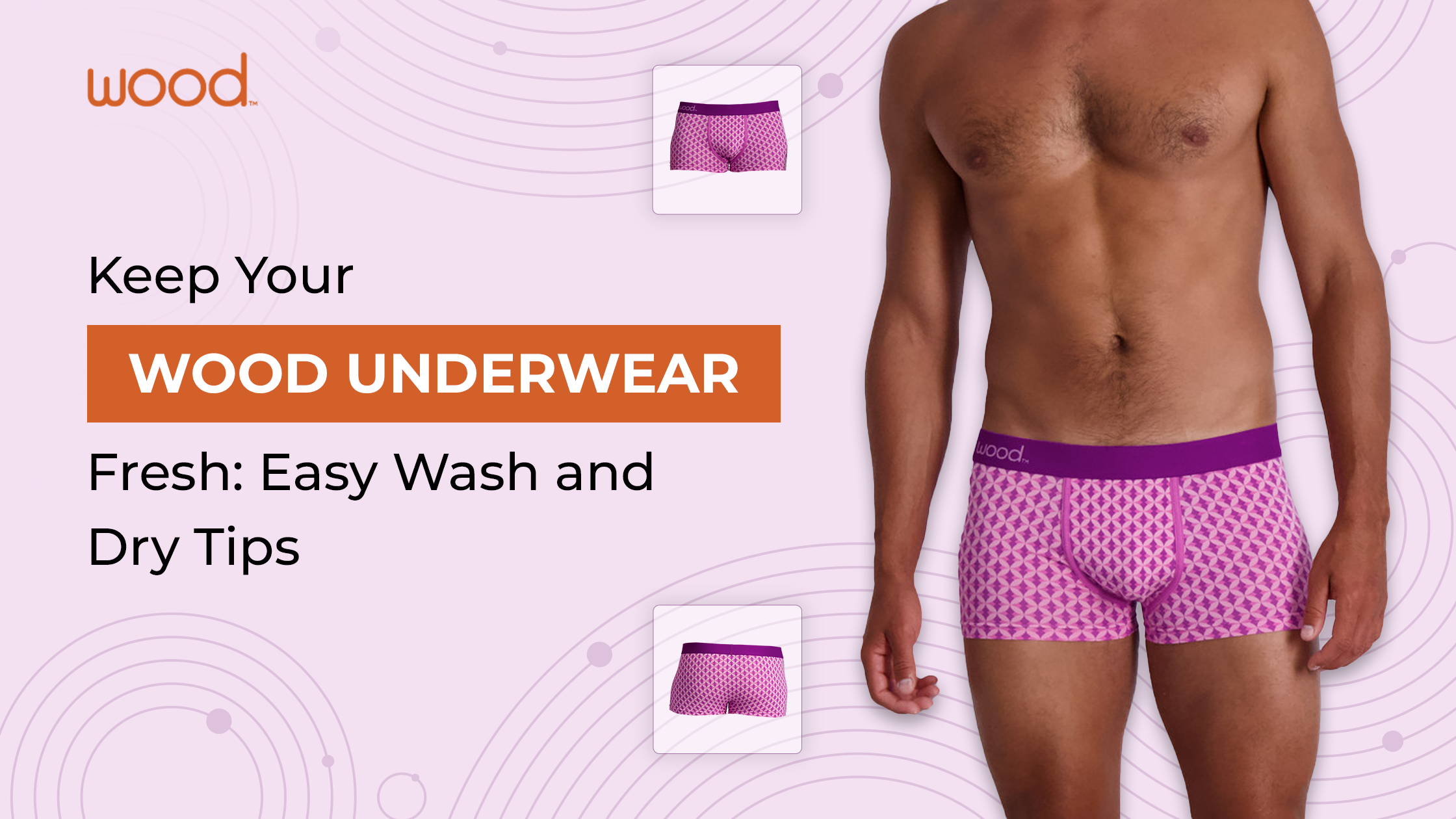 How to Care for Your Wood Underwear